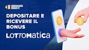 Passaggi per depositare e ottenere il bonus su Lottomatica