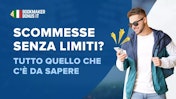 Scopri il nostro articolo riguardo le scommesse senza limiti